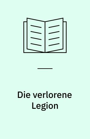 Die verlorene Legion : ein interaktiver STAR WARS-Abenteuerroman!