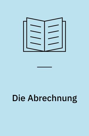 Die Abrechnung : Kriminalroman