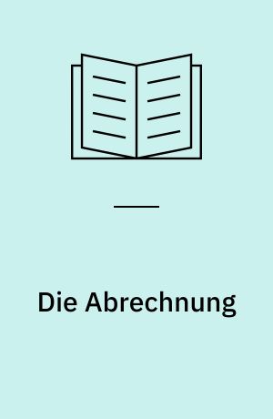 Die Abrechnung : Kriminalroman