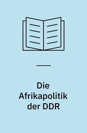 Die Afrikapolitik der DDR