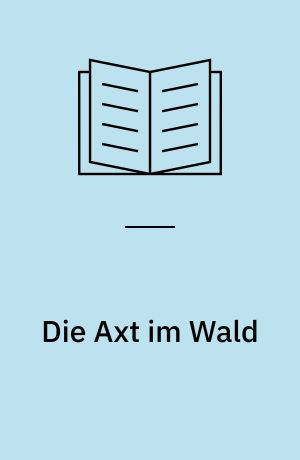 Die Axt im Wald