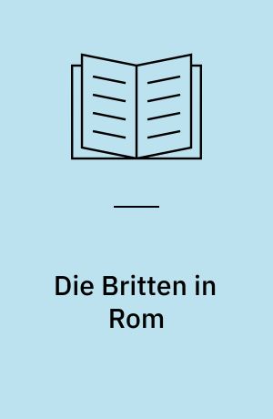 Die Britten in Rom : Novelle
