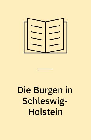 Die Burgen in Schleswig-Holstein