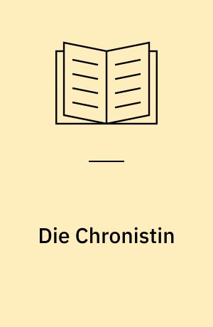 Die Chronistin