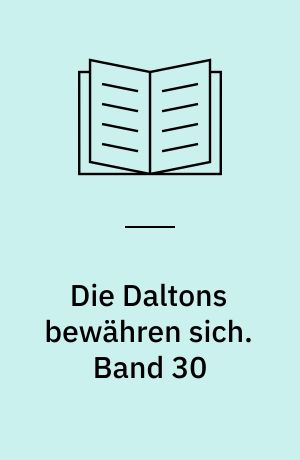 Die Daltons bewähren sich. Band 30