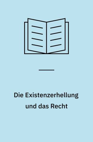 Die Existenzerhellung und das Recht