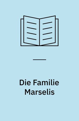 Die Familie Marselis : Studien zur russischen Wirtschaftgeschichte