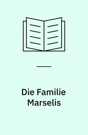 Die Familie Marselis : Studien zur russischen Wirtschaftgeschichte