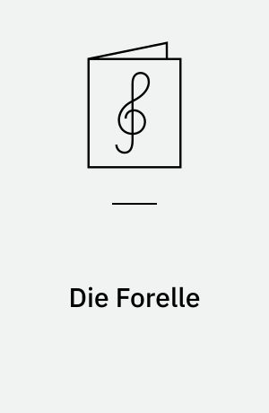 Die Forelle: Der Musensohn