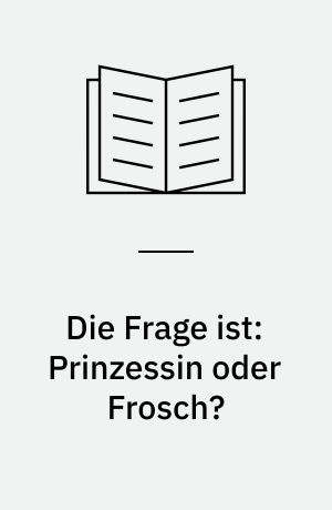 Die Frage ist: Prinzessin oder Frosch? : Jim Bentons Geschichten von der Mackerel Middle School ; ein Comic-Roman