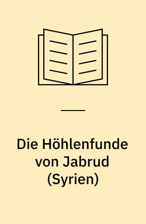 Die Höhlenfunde von Jabrud (Syrien)