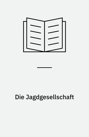 Die Jagdgesellschaft
