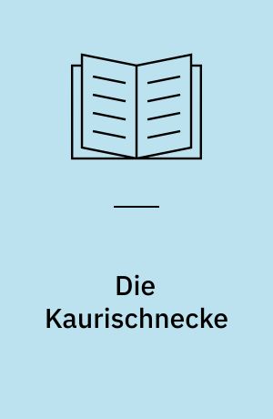 Die Kaurischnecke