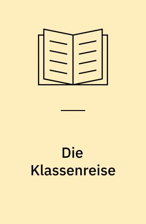 Die Klassenreise