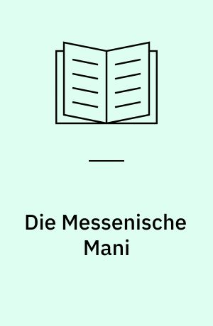 Die Messenische Mani : eine Studie zum Wandel in der Peripherie Griechenlands