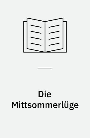 Die Mittsommerlüge