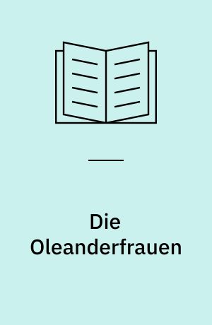 Die Oleanderfrauen