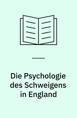Die Psychologie des Schweigens in England