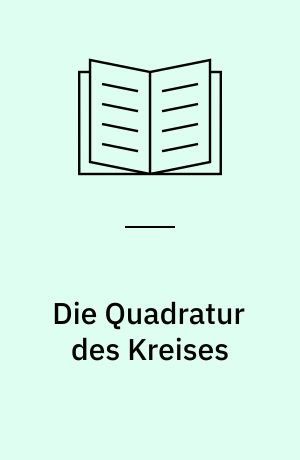 Die Quadratur des Kreises