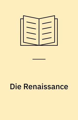 Die Renaissance : mit spannenden Aufdeckfolien