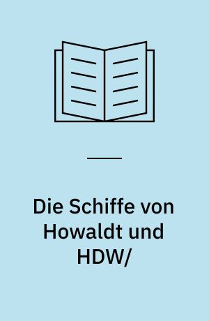 Die Schiffe von Howaldt und HDW/