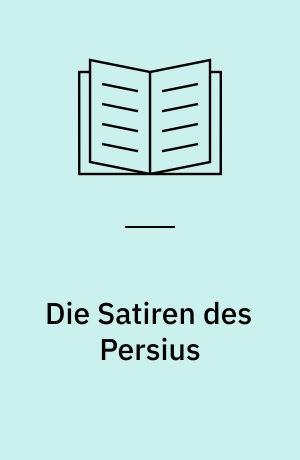Die Satiren des Persius