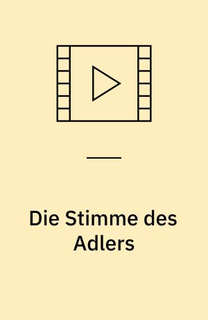 Die Stimme des Adlers