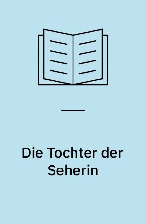 Die Tochter der Seherin : Roman. Teil 1