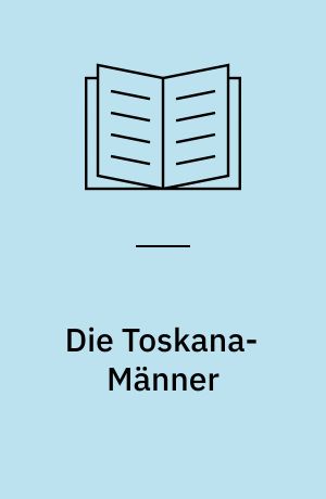 Die Toskana-Männer