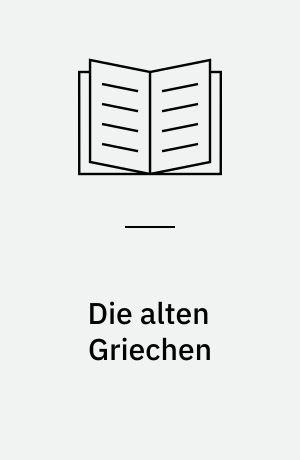 Die alten Griechen