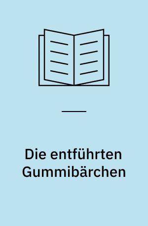 Die entführten Gummibärchen : Leseförderung mit System