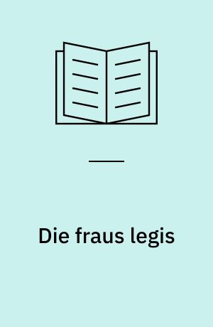 Die fraus legis : zum Gegensatz von Wortlaut- und Sinngeltung in der römischen Gesetzesinterpretation