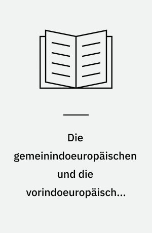 Die gemeinindoeuropäischen und die vorindoeuropäischen Verschlusslaute