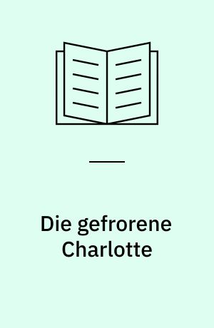 Die gefrorene Charlotte