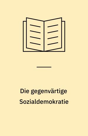 Die gegenvärtige Sozialdemokratie : neue sowjetische Analysen