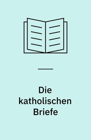 Die katholischen Briefe