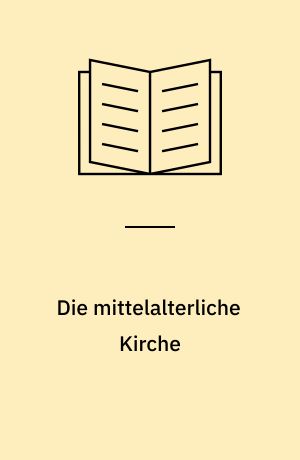 Die mittelalterliche Kirche