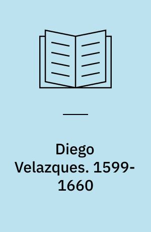Diego Velazques. 1599-1660