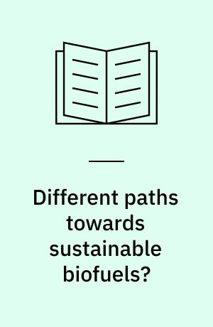 Different paths towards sustainable biofuels? : a comparative study of the international, EU, and Chinese regulation of the sustainability of biofuels