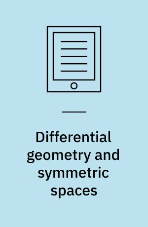 Differential geometry and symmetric spaces