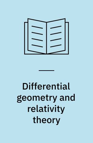 Differential geometry and relativity theory : an introduction