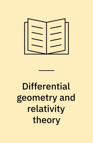 Differential geometry and relativity theory : an introduction