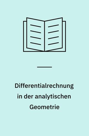 Differentialrechnung in der analytischen Geometrie