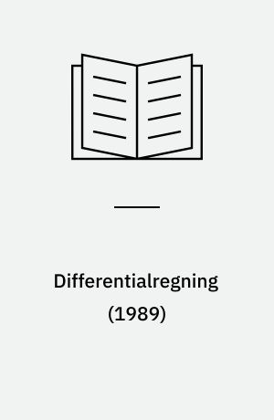 Differentialregning : en lærebog for matematisk gymnasium