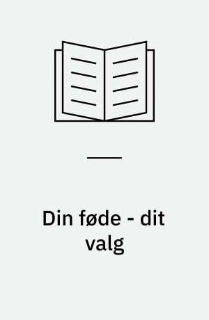 Din føde - dit valg : elevbog