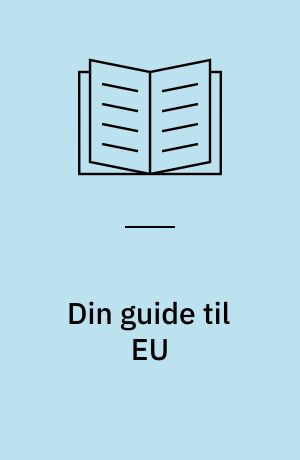 Din guide til EU : hvor henvender man sig?