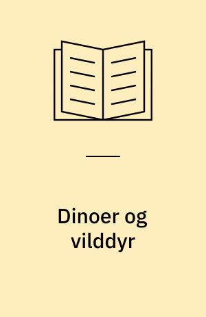 Dinoer og vilddyr