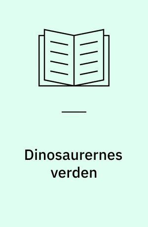 Dinosaurernes verden