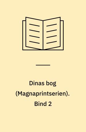 Dinas bog. Bind 2 (Stor skrift)