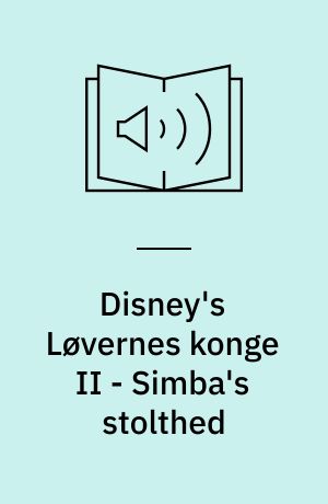 Disney's Løvernes konge II - Simba's stolthed